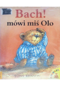 Bach mówi miś Olo