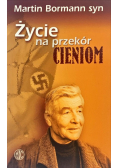 Życie na przekór cieniom