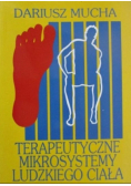 Terapeutyczne mikrosystemy ludzkiego ciała