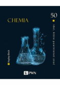 50 idei które powinieneś znać Chemia