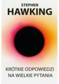 Krótkie odpowiedzi na wielkie pytania