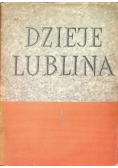 Dzieje Lublina Tom 1