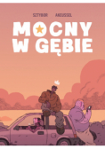 Mocny w gębie