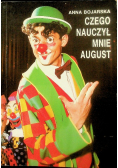 Czego nauczył mnie August