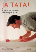 Ja tata Praktyczny poradnik dla młodych ojców