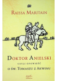 Doktor Anielski czyli opowieść o  Św. Tomaszu z Akwinu
