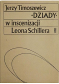 Dziady w inscenizacji Leona Schillera