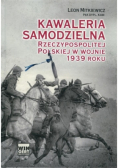 Kawaleria samodzielna RP w wojnie 1939 roku