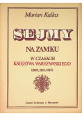 Sejmy na zamku w czasach Księstwa Warszawskiego