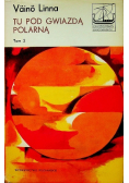 Tu pod gwiazdą polarną Tom 2
