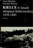 Kielce w latach okupacji hitlerowskiej 1939 1945