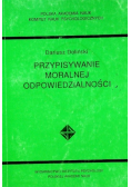 Przypisywanie Moralnej Odpowiedzialności