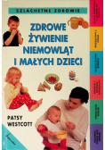 Zdrowe żywienie niemowląt i małych dzieci