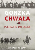Gorzka chwała Polska i jej los 1918-1939