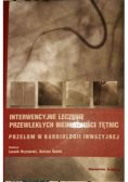 Interwencyjne leczenie przewlekłych niedrożności tętnic