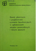 Zasady planowania i projektowania systemów kanalizacyjnych
