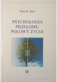 Psychologia przełomu połowy życia