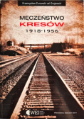 Męczeństwo kresów 1918 1956