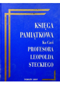 Księga pamiątkowa ku Czci profesora Leopolda Steckiego