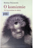 O komizmie Od Arystotelesa do dzisiaj