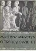 Aureliusz Augustyn o Trójcy Świętej