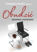 Obudzić sakrament małżeństwa