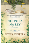 Nie pora na łzy Nowe czasy