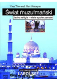Świat muzułmański - Jedna religia - wiele społeczeństw