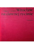 Wrocław na dawnej rycinie