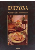 Dziczyzna. Porady dla smakoszy