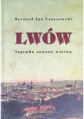Lwów legenda zawsze wierna