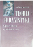 Teoria Urbanistyki w projektowaniu i planowaniu miast