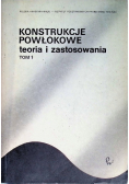 Konstrukcje powłokowe teoria i zastosowania Tom I