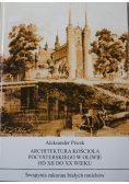 Architektura Kościoła Pocysterskiego  w Oliwie  od XII  do XX  wieku