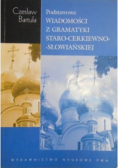 Podstawowe wiadomości z gramatyki staro cerkiewno słowiańskiej