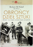Obrońcy dzieł sztuki Alianci na tropie skradzionych arcydzieł