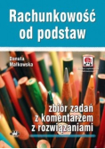 Rachunkowość od podstaw zbiór zadań z komentarzem z rozwiązaniami