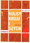 Hanus Zofia - Kulisy kroju i szycia. Spódnice i bluzki