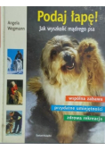 Podaj Łapę Jak wyszkolić mądrego psa