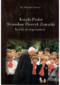 Ksiądz Prałat Stanisław Henryk Zawadzki Kartki ze wspomnień
