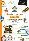 Fantastyczne zadania tematyczne. Zbiór zadań