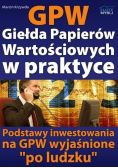 GPW Giełda Papierów Wartościowych w praktyce