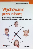 Wychowanie przez zabawę