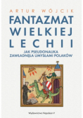 Fantazmat Wielkiej Lechii