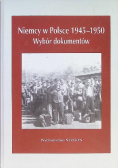 Niemcy w polsce 1945 - 1950 wybór dokumentów Tom II