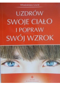 Uzdrów swoje ciało i popraw swój wzrok