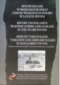 Sprawozdanie w przedmiocie strat i szkód wojennych Polski w latach 1939 - 1945
