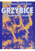 Grzybice Rozpoznawanie i leczenie