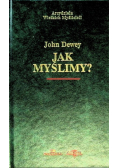 Jak myślimy ?