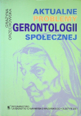 Aktualne problemy gerontologii społecznej